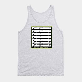 Painsomnia-How Was Your Week? Tank Top